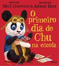 Resenha #316: O Primeiro Dia de Chu na Escola - Neil Gaiman & Adam Rex