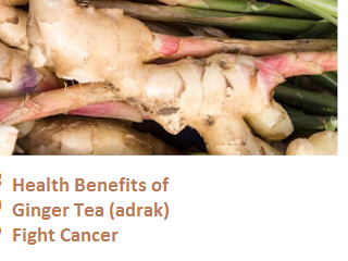 Health Benefits of Ginger Tea (adrak) Fight Cancer