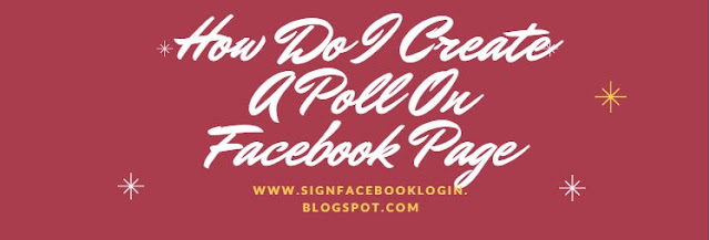 How Do I Create A Poll On Facebook Page