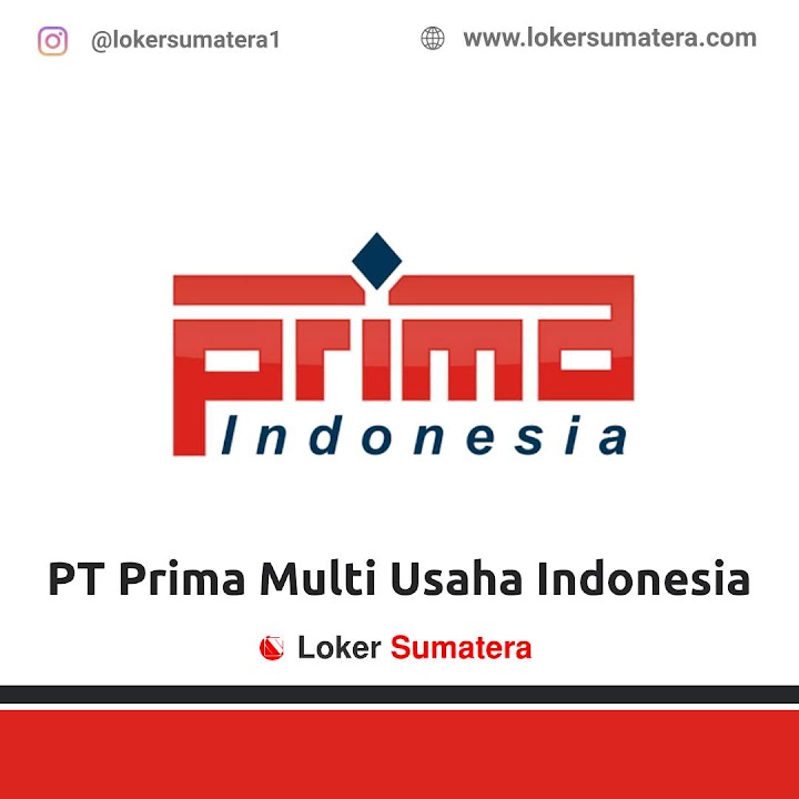 Loker Dumai | Lowongan Kerja Dumai, PT Prima Multi Usaha Indonesia sebagai Buffer Loker Dumai | Lowongan Kerja Dumai, PT Prima Multi Usaha Indonesia sebagai Buffer