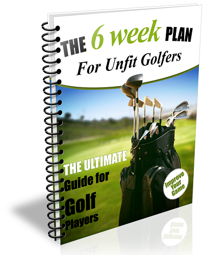 6 Week Fitness Plan For Unfit Golfers