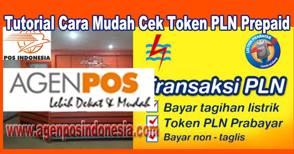 Tutorial Cara Mudah Cek Token Pln Prepaid Online Www Agenposindonesia Com