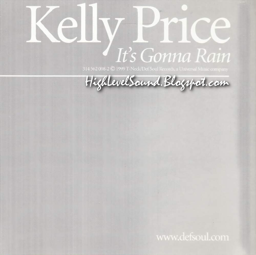 Kelly Price It's Going To Rain Lyrics highest level of music: Kelly Price - It's Gonna Rain-(Promo_CDS)-1999-hlm