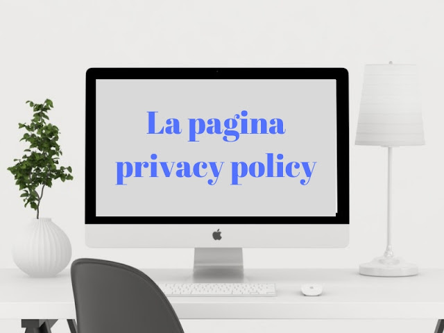 Cosa deve contenere la pagina privacy policy del blog