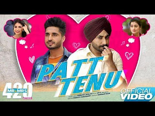 Patt Tenu Lyrics - Jassie Gill | Ranjit Bawa | Mr & Mrs 420 Returns Patt Tenu Lyrics - Jassie Gill | Ranjit Bawa | Mr & Mrs 420 Returns