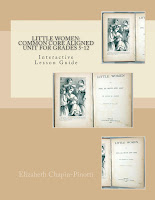 Little Women: Common Core Aligned Unit for Grades 5-12 Elizabeth Chapin-Pinotti
