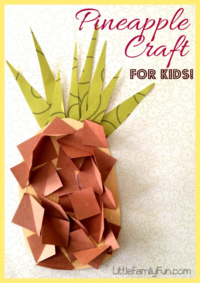 Little Family Fun Pineapple Craft for Kids!