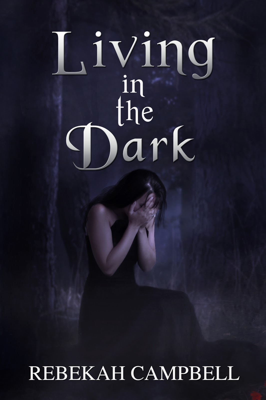 Living in the Dark by Rebekah Campbell