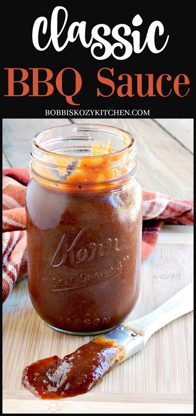 Classic BBQ Sauce | Bobbi's Kozy Kitchen