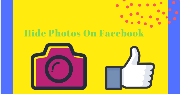 Facebook Hide Photos From Timeline | 2019