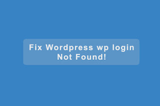 Mengatasi halaman login wodpress yang hilang