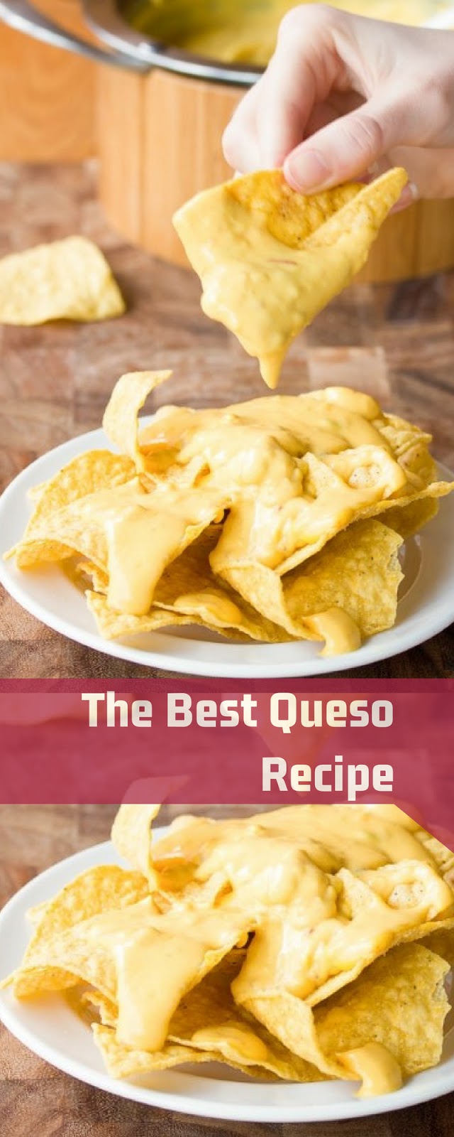The Best Queso Recipe (Cheese Sauce) Make Yummy Foods