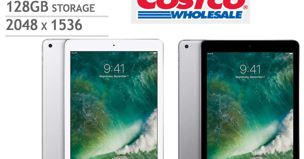 Costco Members Deal 128GB Apple iPad 9.7" WiFi Tablet 349.99 (Reg