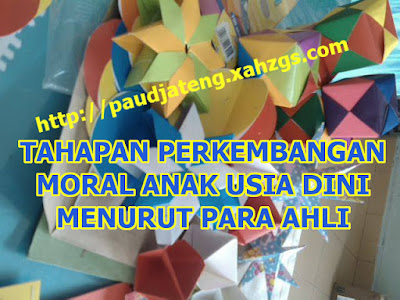 Tahap Perkembangan Moral Anak Usia Dini by Para Ahli