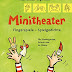 Herunterladen Minitheater. Fingerspiele - Spielgedichte: Fingerspiele - Spielgedichte für Kindergarten, Schule und zu Hause Hörbücher