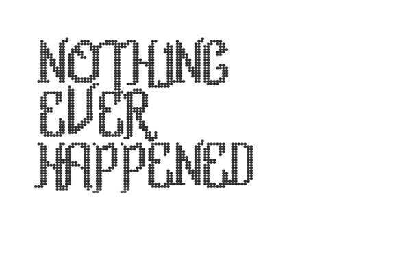 nothing ever happened
