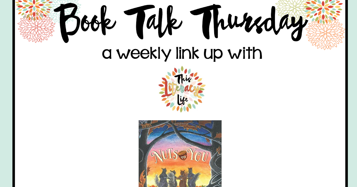 Nuts to You on Book Talk Thursday This Literacy Life