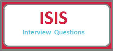 ISIS Interview Questions