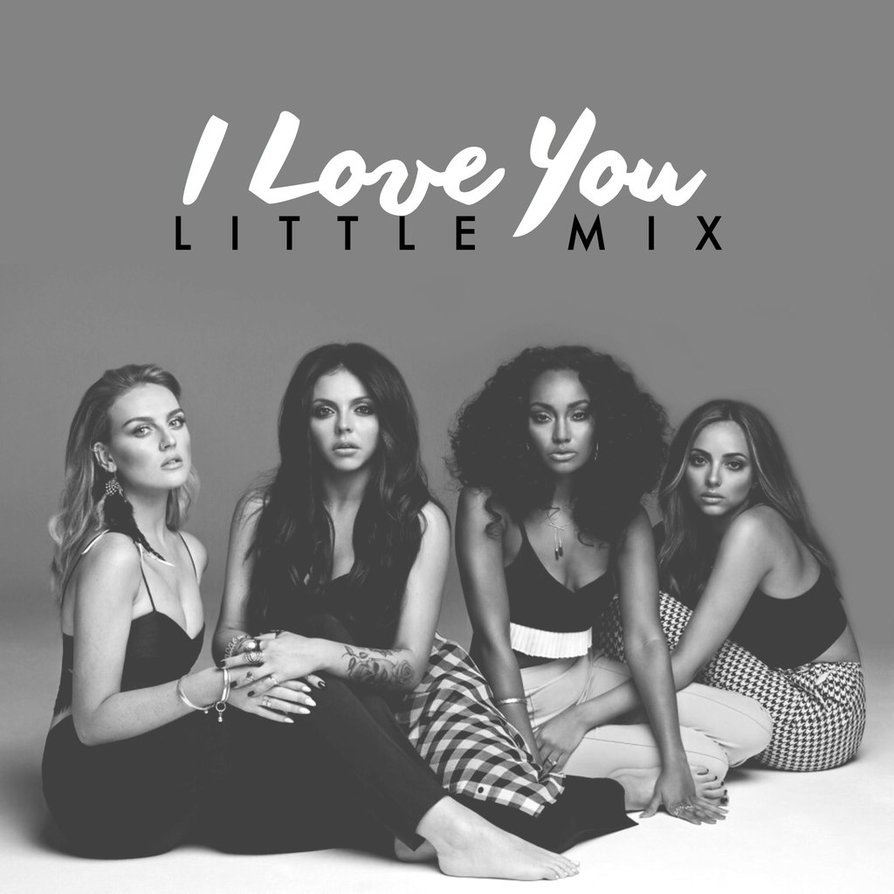 Little mix woman like me. Little mix фотосессии. Little mix i love you. Little mix love me like you. Little mix i love you.