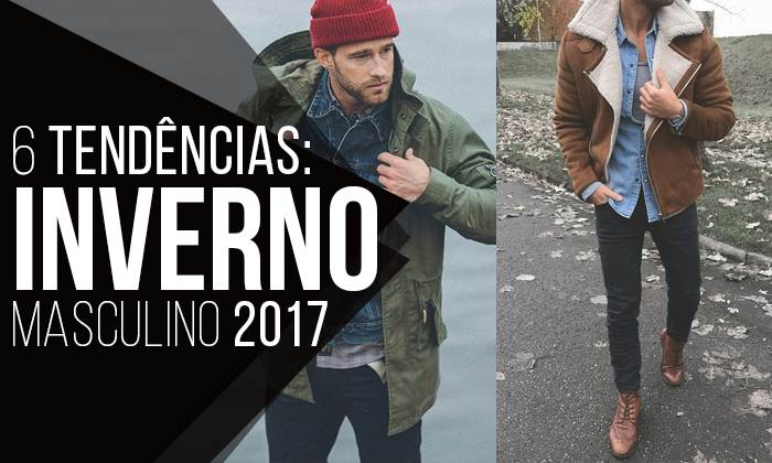 Macho Moda - Blog de Moda Masculina: Roupa de Homem Outono/Inverno 2017 - Tendências