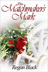 The Matchmaker's Mark by Regan Black - Sponsored Book