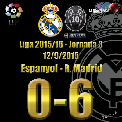 Espanyol 0 - 6 Real Madrid - Liga 2015/16 - Jornada 3 - (12/9/2015)