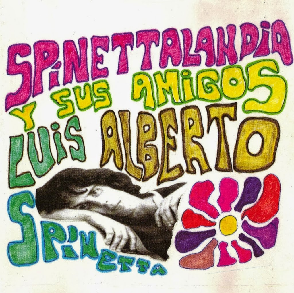 Spinettalandia y sus amigos - Luis Alberto Spinetta (1971)