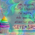 Eu Conheço uma Pessoa Linda que faz Aniversario em Setembro.