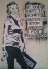 if you want to achieve greatness stop asking for permission