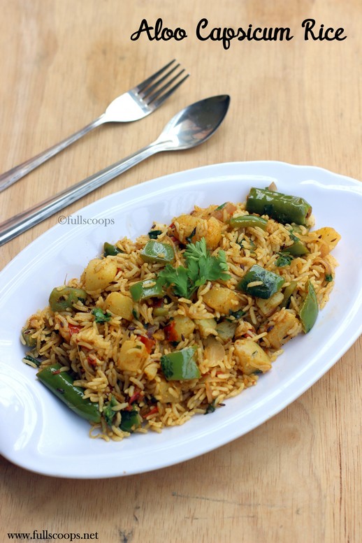 Aloo Capsicum Rice Full Scoops A food blog with easy,simple & tasty