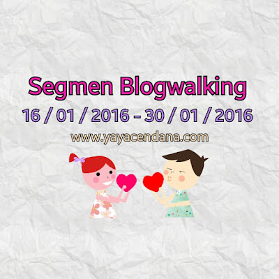 http://www.yayacendana.com/2016/01/segmen-blogwalking-yaya-cendana.html