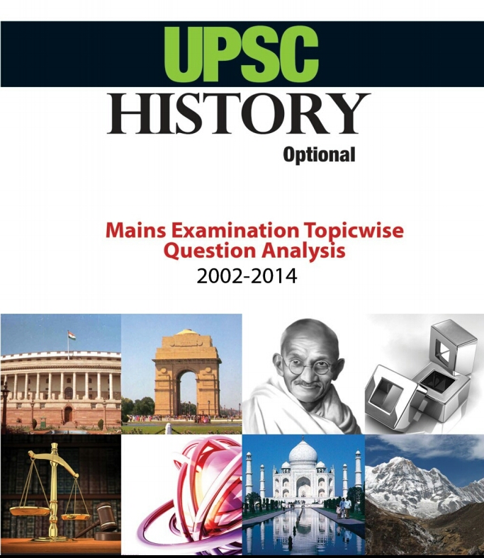 UPSC HISTORY OPTIONAL MAINS EXAMINATION PREVIOUS YEAR QUESTION PAPERS
