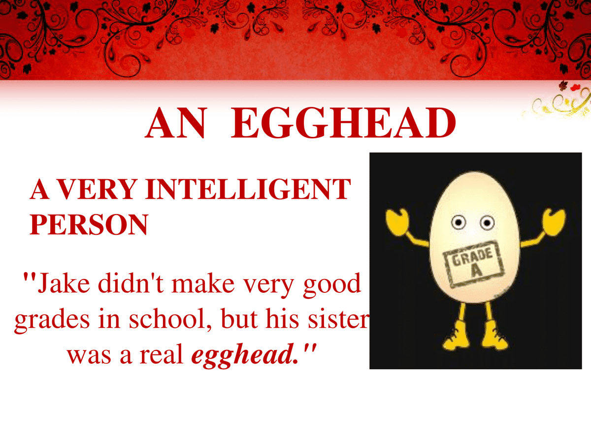 English In Jerez: Language Snippets. Idiomas: An Egghead