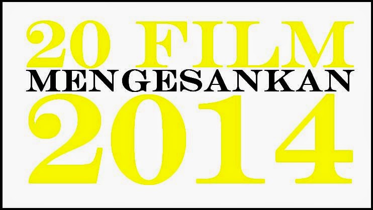 MOVIEVORA: 20 FILM MENGESANKAN 2014