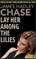 Hãy Đặt Nàng Lên Thảm Hoa - J. H. Chase