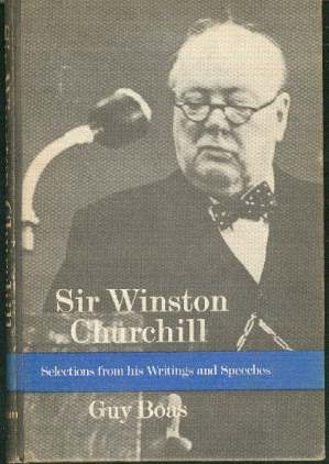 The Four Eyed Book Worm: Sir Winston Churchill: Selections from his