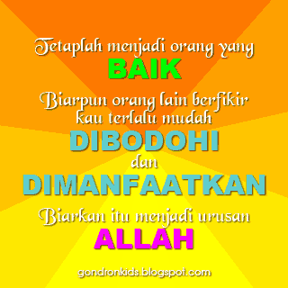 2.bp.blogspot.com/-xSg2_2xTruc/V-k9F9Ch8nI/AAAAAAAAAj0/gNyzIx5v9EAsazd50fLOSsEtKStxtXCbgCLcB/s1600/tetaplah-menjadi-orang-yang-baik.gif