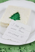 I love you more than Christmas kids lunch treats christmas tree fairy sprinkle bread sandwich love you more than christmas