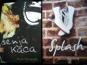 My 5th and 6th novel, SPLASH, and, SENJA KACA