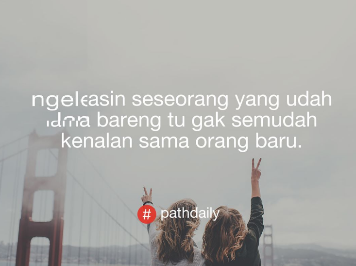 40 Gambar Quotes Pathdaily Cinta Paling Romantis Asli Bikin Baper