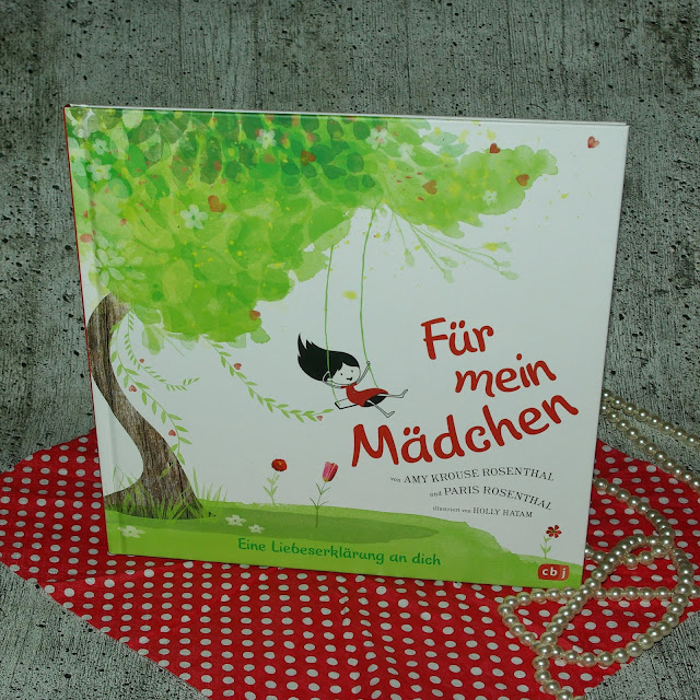 [Books] Amy Krouse Rosenthal & Paris Rosenthal - Für mein Mädchen