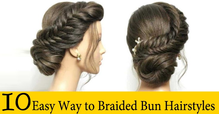 10 Easy Way to Braided Bun Hairstyles |Advise Beauty - Advise Beauty