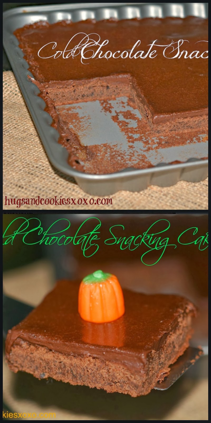 COLD CHOCOLATE SNACKING CAKE Hugs and Cookies XOXO