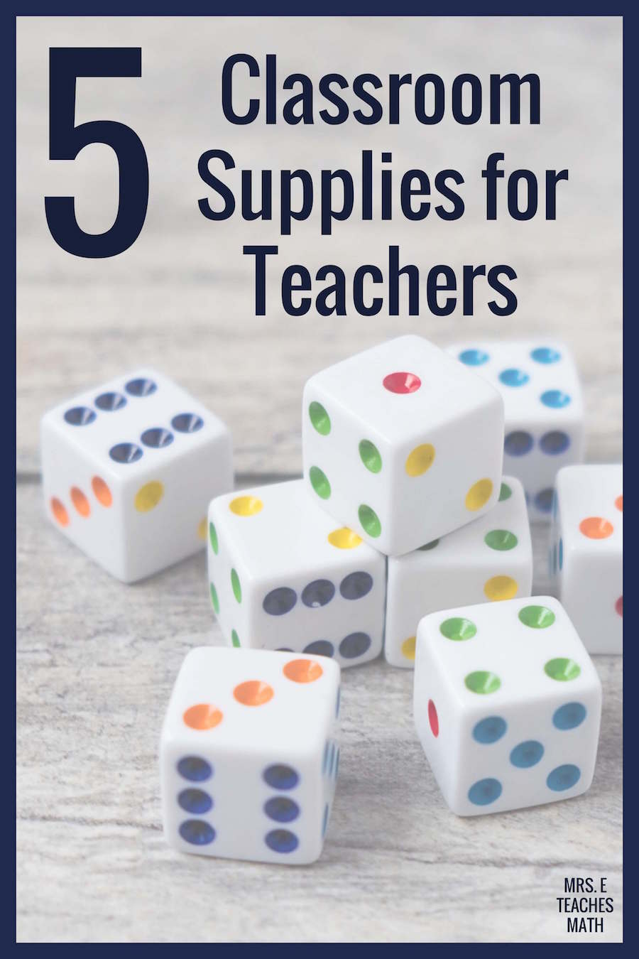 Top 5 Classroom Supplies for Secondary Teachers Mrs. E Teaches Math