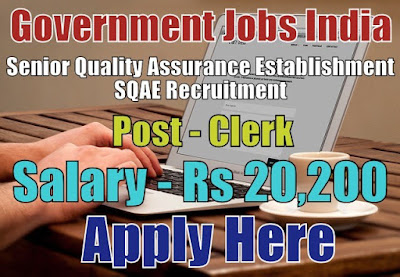 Senior Quality Assurance Establishment SQAE Recruitment 2017