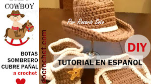 Conjunto Vaquero para Bebes: Botas, Sombrero y Cubrepañal a Crochet / Tutoriales
