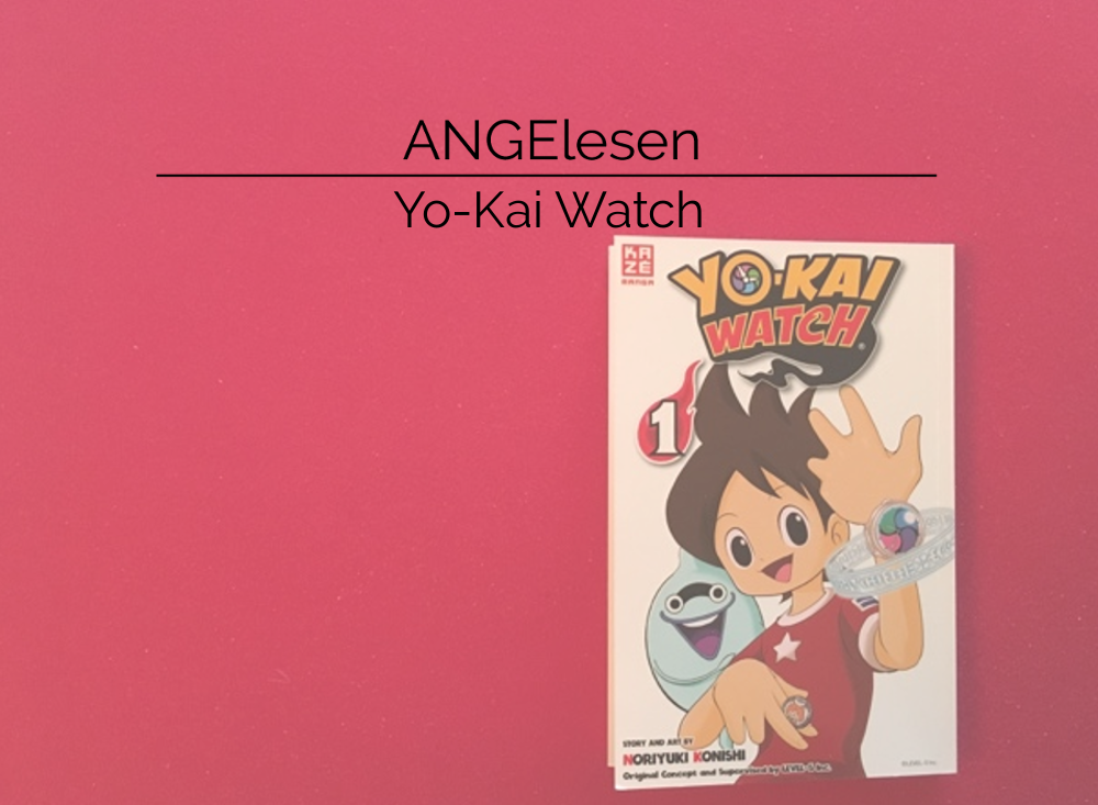 Review zu Manga Yo-Kai Watch Review zu Manga Yo-Kai Watch