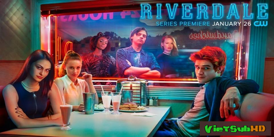 Phim Thị Trấn Riverdale (phần 1) Hoàn Tất (13/13) VietSub HD | Riverdale (season 1) 2017