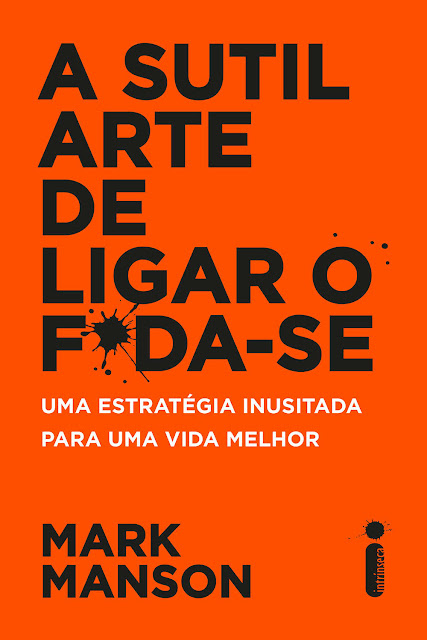 A sutil arte de ligar o foda-se - Mark Manson.jpg
