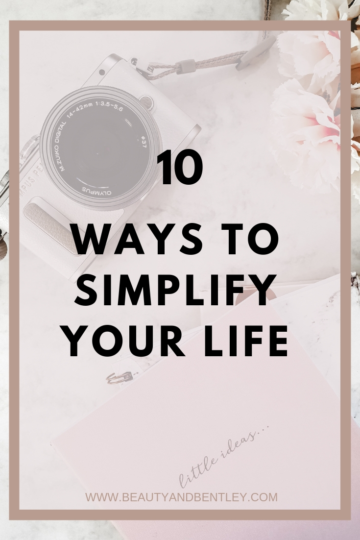 10 Ways To Simplify Your Life 